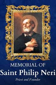 Memorial of Saint Philip Neri, Priest